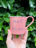 Not Wine Mug from Auburn Clay Barn